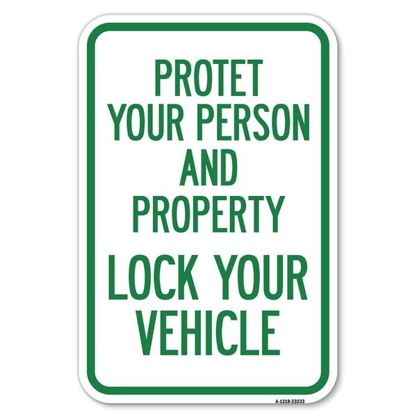 Signmission Safety Sign, 12 in Height, Aluminum, 23233 A-1218-23233 - main